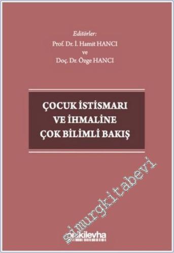 Çocuk İstismarı ve İhmaline Çok Bilimli Bakış - 2024