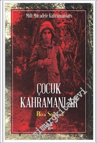 Çocuk Kahramanlar : Milli Mücadele Kahramanları - 2023