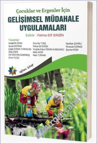 Çocuklar ve Ergenler İçin Gelişimsel Müdahale Uygulamaları - 2024