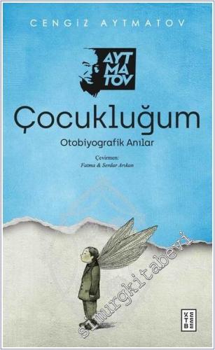 Çocukluğum - Otobiyografik Anılar - 2024