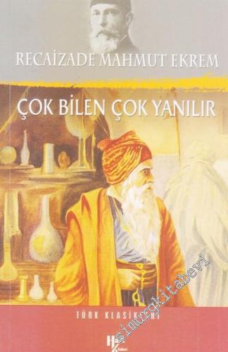 Çok Bilen Çok Yanılır