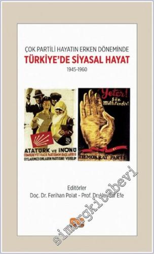 Çok Partili Hayatın Erken Döneminde Türkiye'de Siyasal Hayat - 1945-19