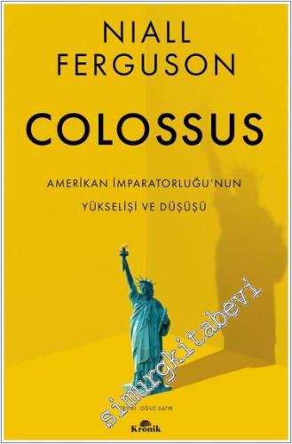 Colossus - Amerikan İmparatorluğu'nun Yükselişi ve Çöküşü - 2024