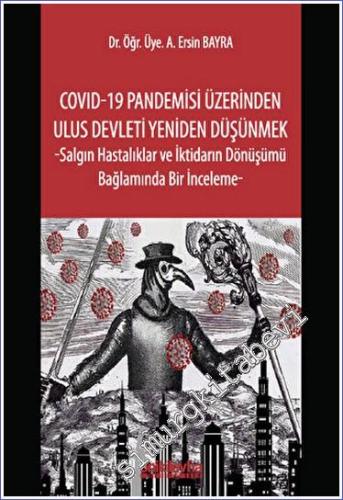 COVID-19 Pandemisi Üzerinden Ulus Devleti Yeniden Düşünmek - Salgın Ha