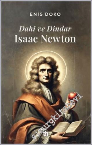 Dahi ve Dindar : Isaac Newton - 2024