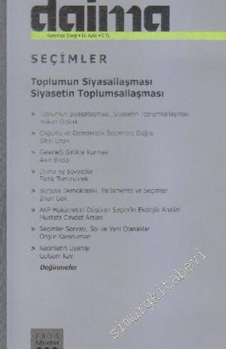 Daima: İki Aylık Kuramsal Dergi: Dosya Seçimler: Toplumun Siyasallaşma