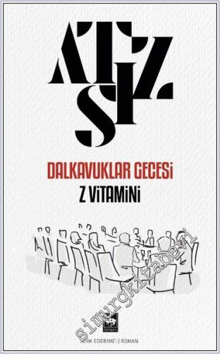 Dalkavuklar Gecesi / Z Vitamini