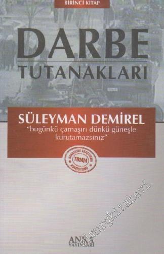 Darbe Tutanakları 1: Bugünkü Çamaşırı Dünkü Güneşle Kurutamazsınız