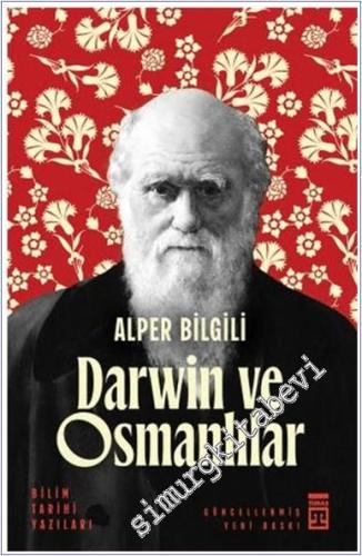 Darwin ve Osmanlılar : Bilim Tarihi Yazıları - 2024