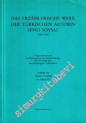 Das Erzahlerische Werk Der Türkischen Autorin Sevgi Soysal (1936 - 197