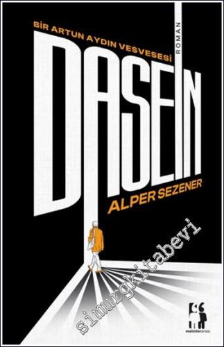 Dasein : Bir Artun Aydın Vesvesesi - 2024