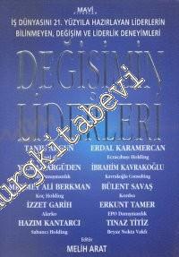 Değişimin Liderleri: İş Dünyasını 21. Yüzyıla Hazırlayan Liderlerin Bi