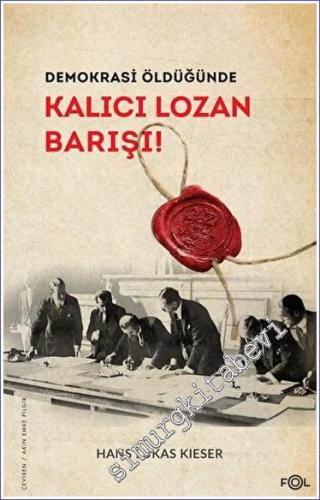 Demokrasi Öldüğünde: Kalıcı Lozan Barışı - 2023