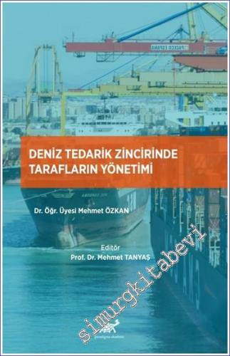 Deniz Tedarik Zincirinde Tarafların Yönetimi - 2023