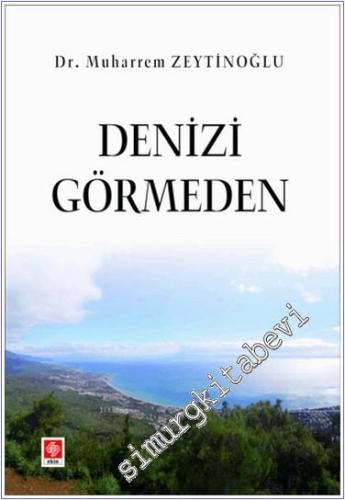 Denizi Görmeden - 2024