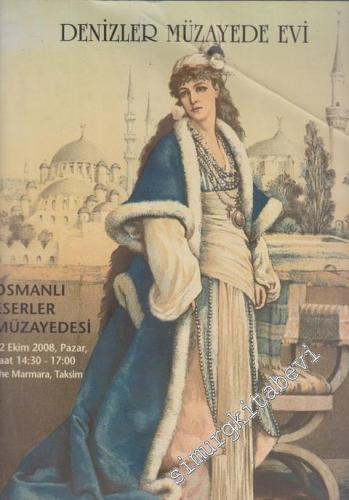 Denizler Müzayede Evi Kataloğu: Osmanlı Eserler Müzayedesi (12 Ekim 20