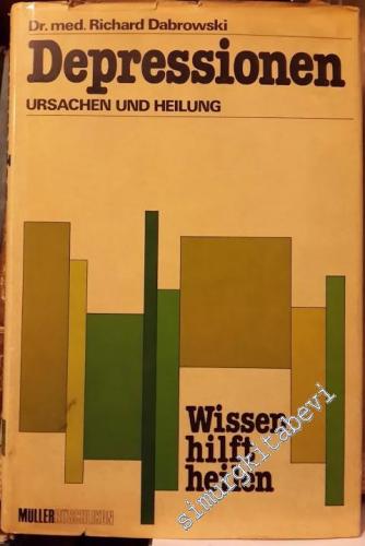 Depressionen: Ursachen und Heilung