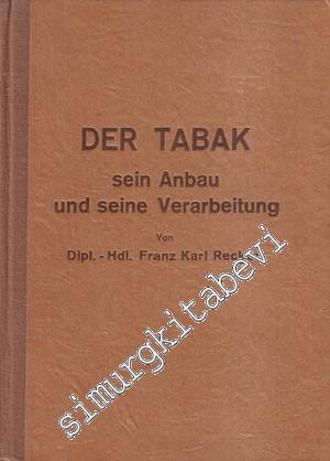 Der Tabak sein Anbau und seine Verarbeitung