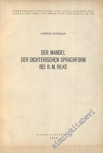 Der Wandel Der Dichterischen Sprachform Bei R. M. Rilke