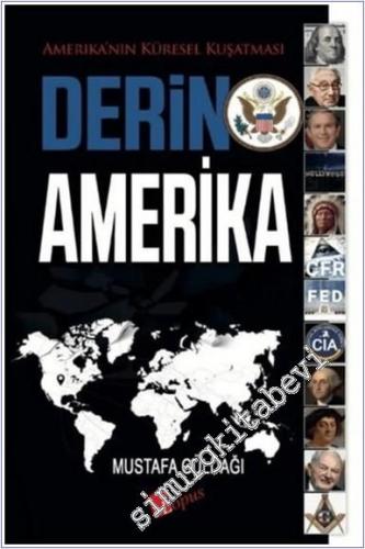 Derin Amerika : Amerika'nın Küresel Kuşatması - 2024