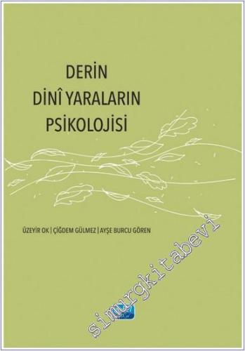 Derin Dini Yaraların Psikolojisi - 2024