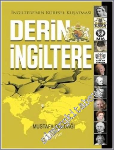 Derin İngiltere : İngiltere'nin Küresel Kuşatması - 2024