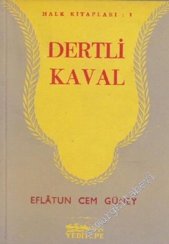 Dertli Kaval - İnsan Çocuğa Ağıtlar