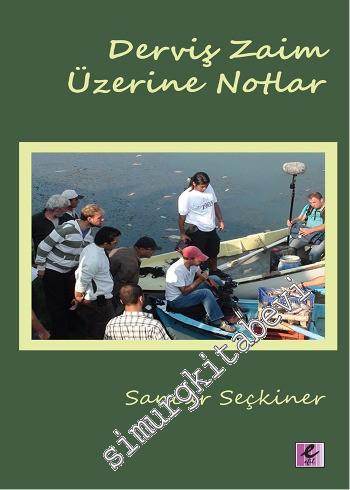 Derviş Zaim Üzerine Notlar