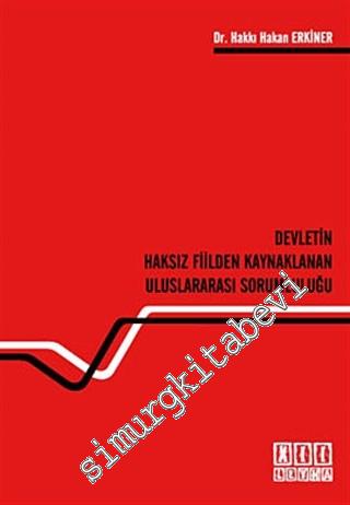 Devletin Haksız Fiilden Kaynaklanan Uluslararası Sorumluluğu