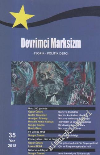 Devrimci Marksizm Üç Aylık Teorik / Politik Dergi : Marx 200 Yaşında -