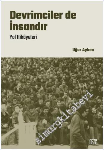 Devrimciler de İnsandır - Yol Hikayeleri - 2024