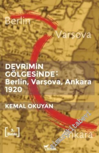 Devrimin Gölgesinde - Berlin Varşova Ankara 1920