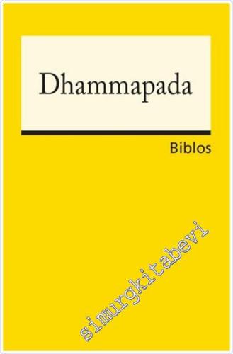 Dhammapada: Gerçeğe Giden Yol