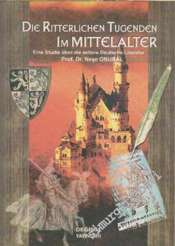 Die Ritterlichen Tugenden Im Mittelalter: Eine Studie über die aeltere