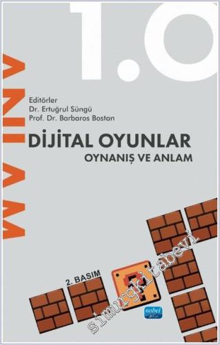 Dijital Oyunlar 1.0 Oynanış ve Anlam - 2021