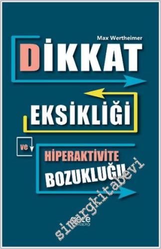 Dikkat Eksikliği ve Hiperaktivite Bozukluğu - 2024