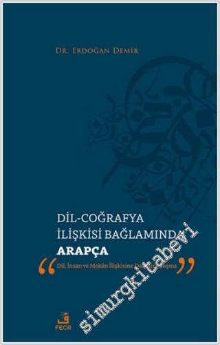 Dil - Coğrafya İlişkisi Bağlamında Arapça - 2024