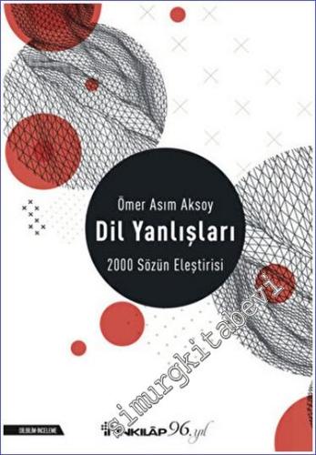 Dil Yanlışları: 2000 Sözün Eleştirisi