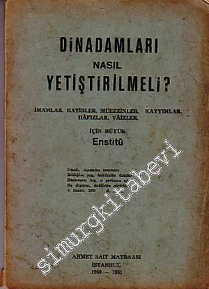 Din Adamları Nasıl Yetiştirilmeli?: İmamlar, Hatibler, Müezzinler, Kay