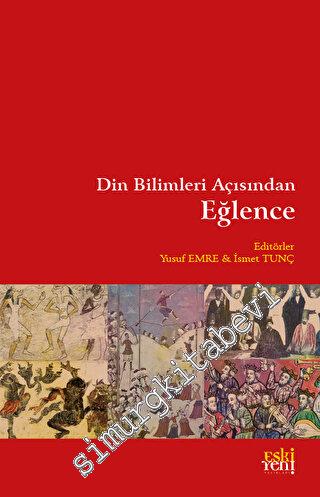 Din Bilimleri Açısından Eğlence - 2023