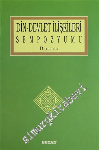 Din - Devlet İlişkileri Sempozyumu Bildiriler