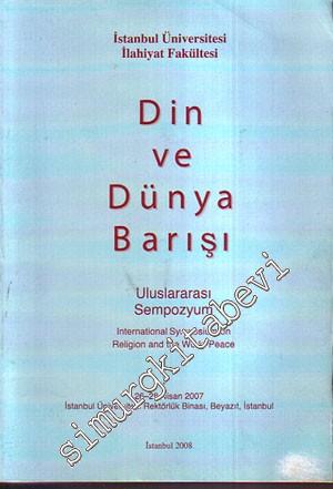 Din ve Dünya Barışı: Uluslararası Sempozyum ( 26- 28 Nisan )