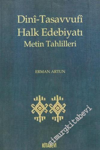 Dini Tasavvufi Halk Edebiyatı Metin Tahlilleri