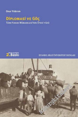 Diplomasi ve Göç: Türk Yunan Mübadelesinin Öteki Yüzü