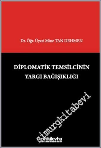 Diplomatik Temsilcinin Yargı Bağışıklığı (CİLTLİ) - 2025