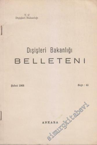 Dış İşleri Bakanlığı Belleteni - 41 Şubat