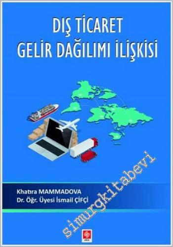 Dış Ticaret Gelir Dağılımı İlişkisi - 2024