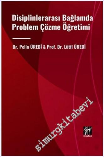 Disiplinlerarası Bağlamda Problem Çözme Öğretimi - 2023