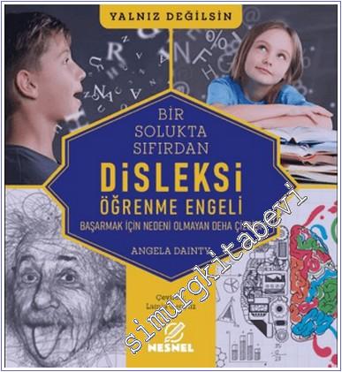 Disleksi Öğrenme Engeli: Başarmak İçin Nedeni Olmayan Deha Çizgisi - 2