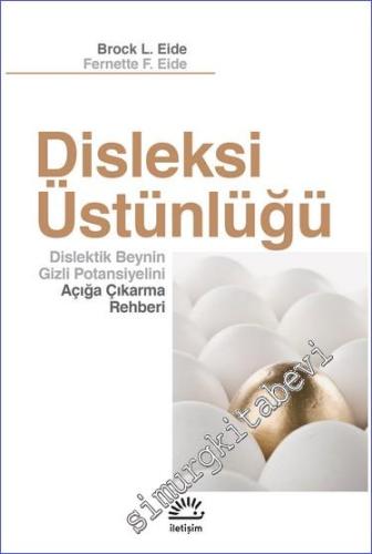 Disleksi Üstünlüğü - Dislektik Beynin Gizli Potansiyelini Açığa Çıkarm